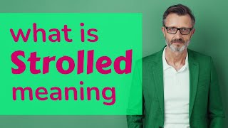 Strolled Definition Of Strolled