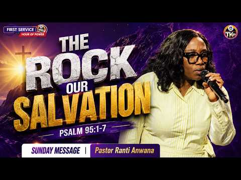 THE ROCK OF OUR SALVATION | Sunday Message | Psalm 95:1–7