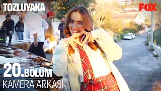 Tozluyaka 20. Bölüm Kamera Arkası