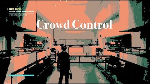 Control Shüm Mission- Crowd Control