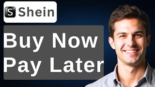 How To Buy Now Pay Later On Shein [2026 Guide]