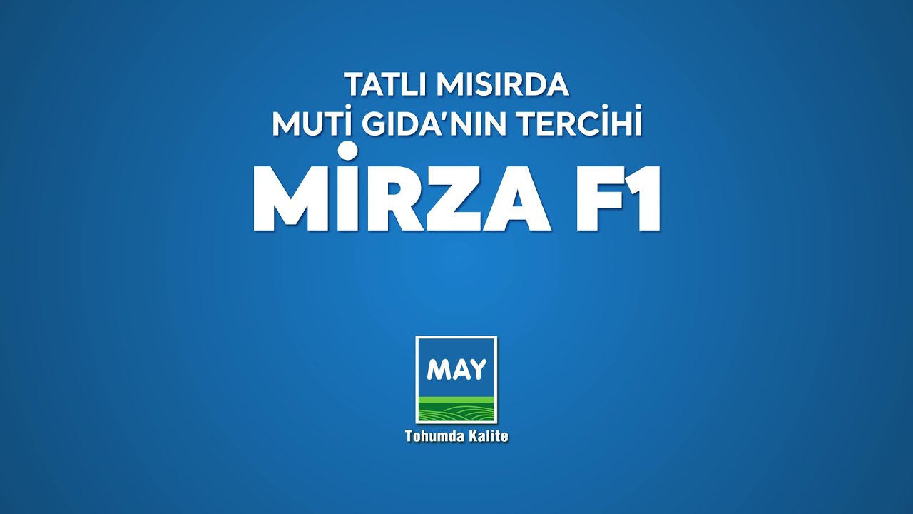 TATLI MISIRDA MUTİ GIDA’NIN TERCİHİ; MİRZA F1