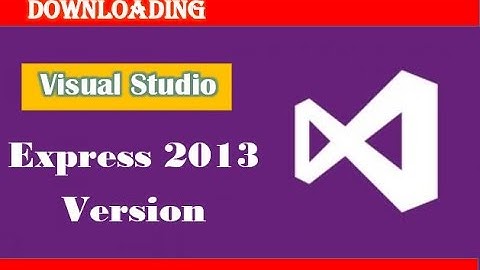 How to download Visual Studio Express 2013