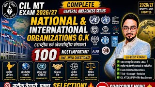 LO- 9 PART 2 CIL MT G.K NATIONAL AND INTERNATIONAL ORGANISATIONS IMPORTANT QUESTIONS
