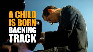 A Child Is Born Backing Track Jazz Waltz - 85bpm