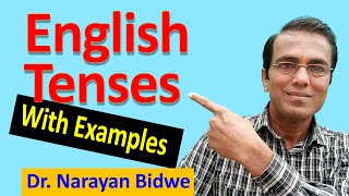 English Tenses काळ  I am Dr. Narayan Bidwe. This video contains a list of 12 tenses in english.
