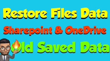 How to Restore/Recover your files data in OneDrive or SharePoint