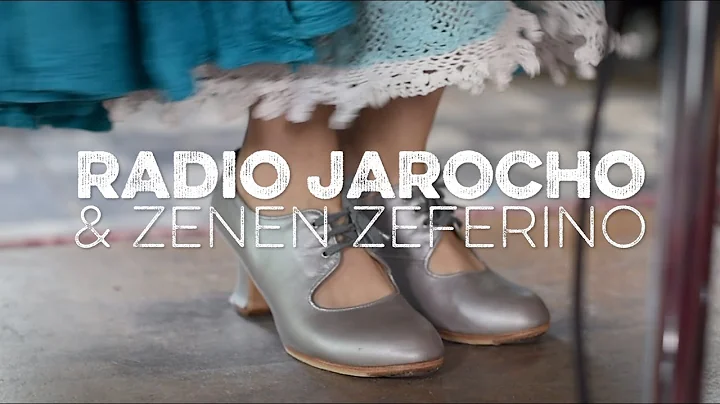 Radio Jarocho & Zenen Zeferino - "Conga de San Ben...
