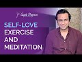 Selflove exercise  meditation  gupta program 