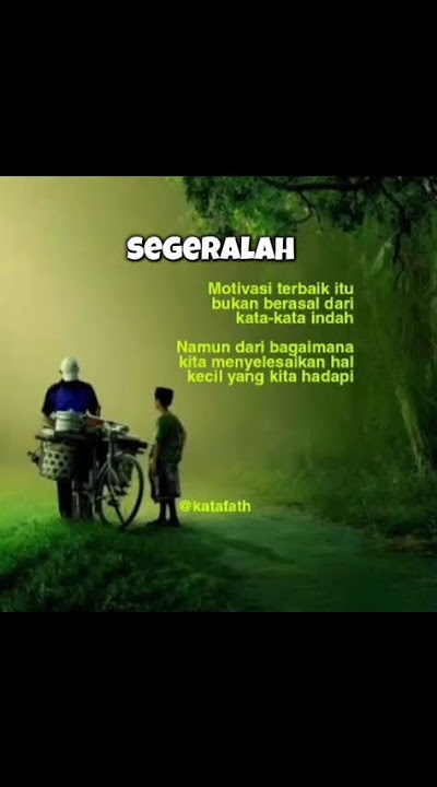 Motivasi terbaik itu bukan berasal dari kata-kata indah @katafath @KerabatKito