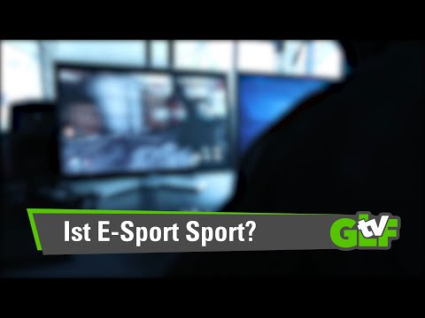 Ist E-Sport Sport? | GLFtv