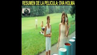 Resumen de peliculas: Dva holma