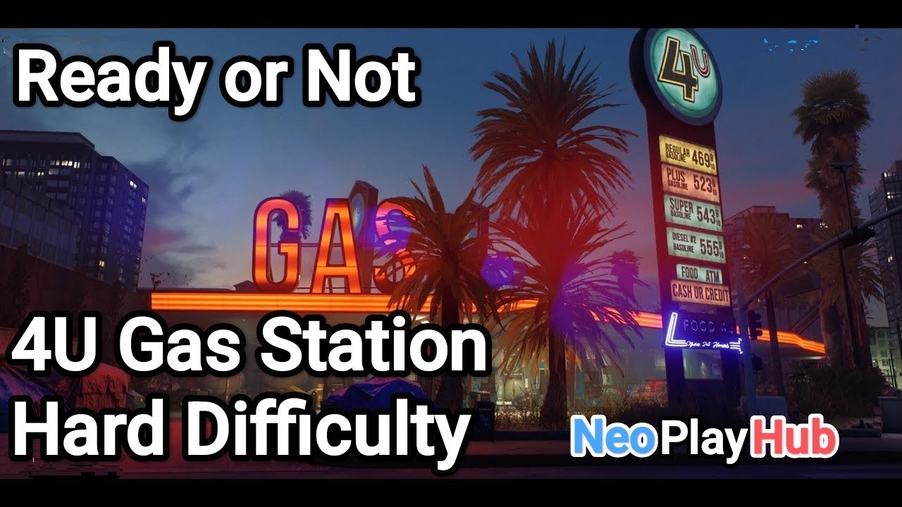Ready or Not | 4U Gas Station | Playthrough | Hard Difficulty | No commentary