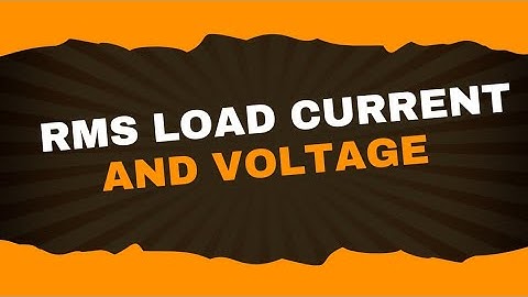 RMS load current and voltage | Analog Electronics-1| Lecture-23 | Brainbox