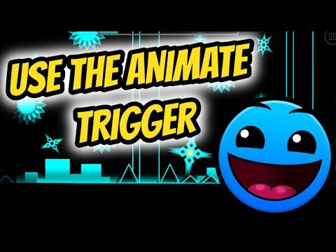How to use the Animate Trigger | Geometry Dash Tutorial