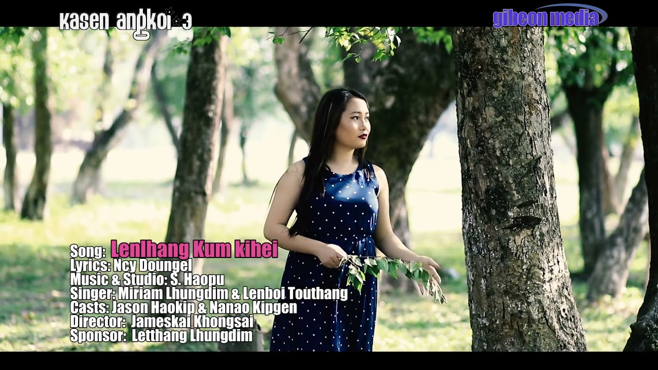 Ka Sen angkoi vol 3 Lenlhang kum kihei thadou kuki love song