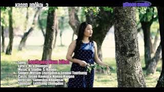 Ka Sen angkoi vol-3 Lenlhang kum kihei thadou kuki love song