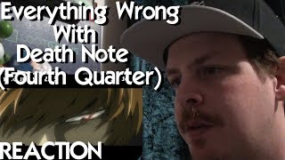 Everything Wrong With: Death Note (Fourth Quarter) REACTION