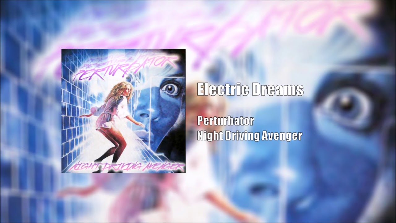 Perturbator: Electric Dreams