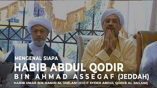 Download lagu Mengenal Habib Abdul Qodir bin Ahmad Assegaf | Habib Umar Al Jailani (Mufti Makkah)