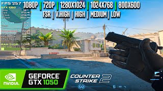 GTX 1050 | Counter-Strike 2 - 1080p, 900p, 720p, 1280x1024, 1024x768, 800x600....