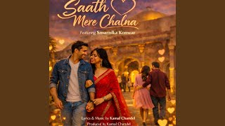 Saath Mere Chalna