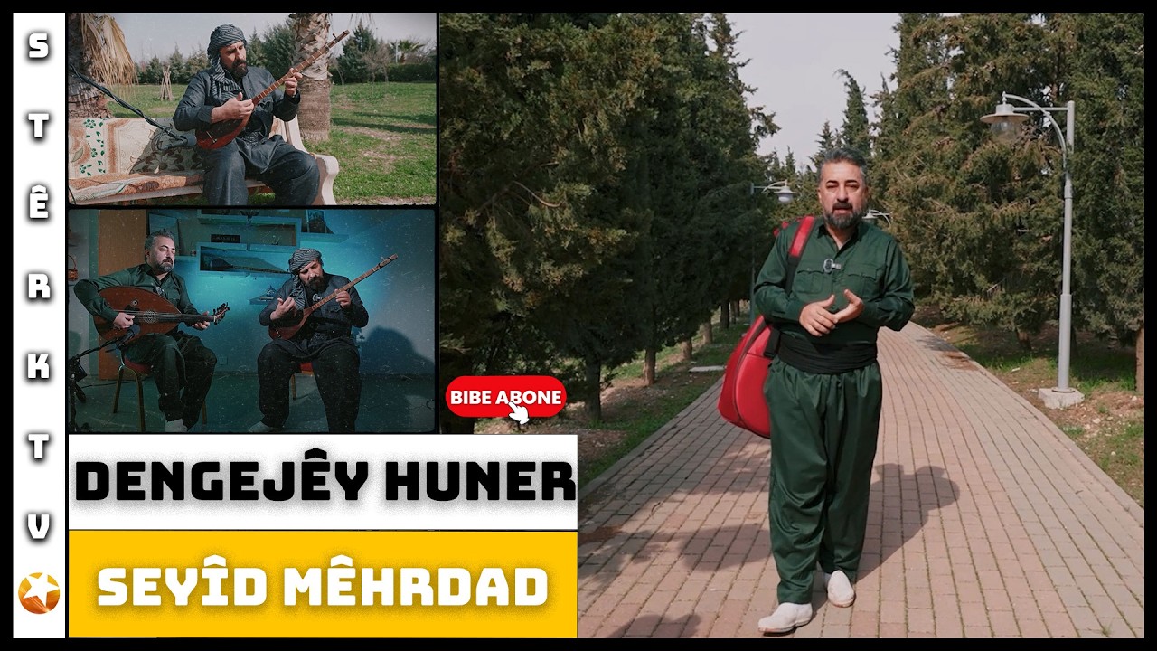 Dengejêy Huner - Seyîd Mêhrdad