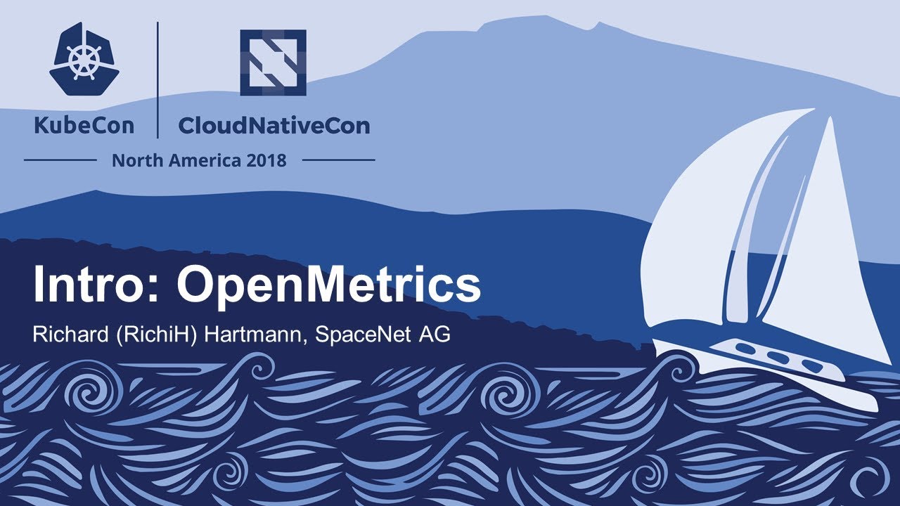 Intro: OpenMetrics - Richard (RichiH) Hartmann, SpaceNet AG kube context
