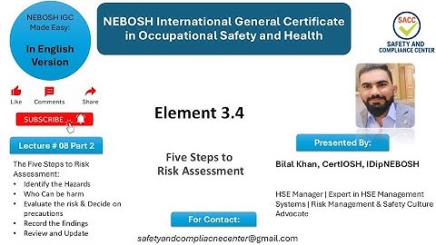NEBOSH IGC Lecture 8 Part 2 | Five Steps of Risk Assessment: safety officer risk assessment 
