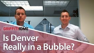 Denver Metro Real Estate Is Denver Really In A Bubble?