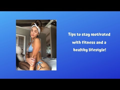 tips-on-how-to-stay-motivated-with-fitness-and-a-healthy-lifestyle!