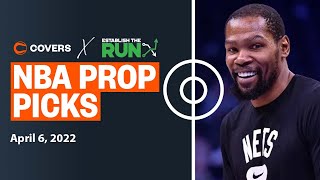 Covers & ETR Release Show: NBA Betting Prop Picks for April 6th