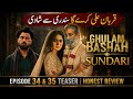 Ghulam Bashah Sundri Episode 34 &amp; 35 Teaser | Honest Review | Zaviyar Noman | Story Explain 