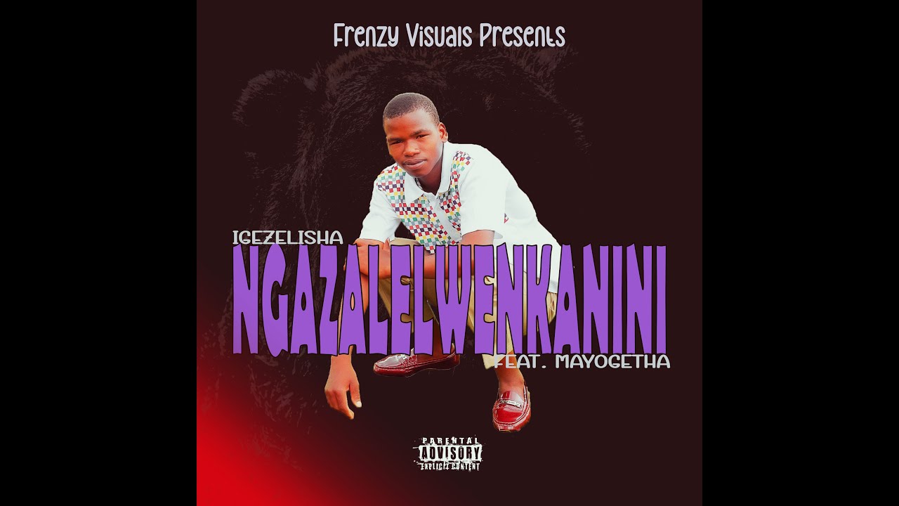 Igezelisha - eNkanini(MnM by Frenzy Visuals)