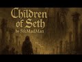 Children of Seth | Dark Trap Prophecy by SikMadMan