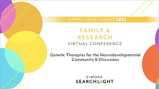 General Session Day 1 | Genetic Therapies for the Neurodevelopmental Community & Discussion