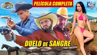 Duelo de Sangre 🎬 Película Completa en Español #CineMexicano #PeliculasCorridos #PeliculasDeAccion