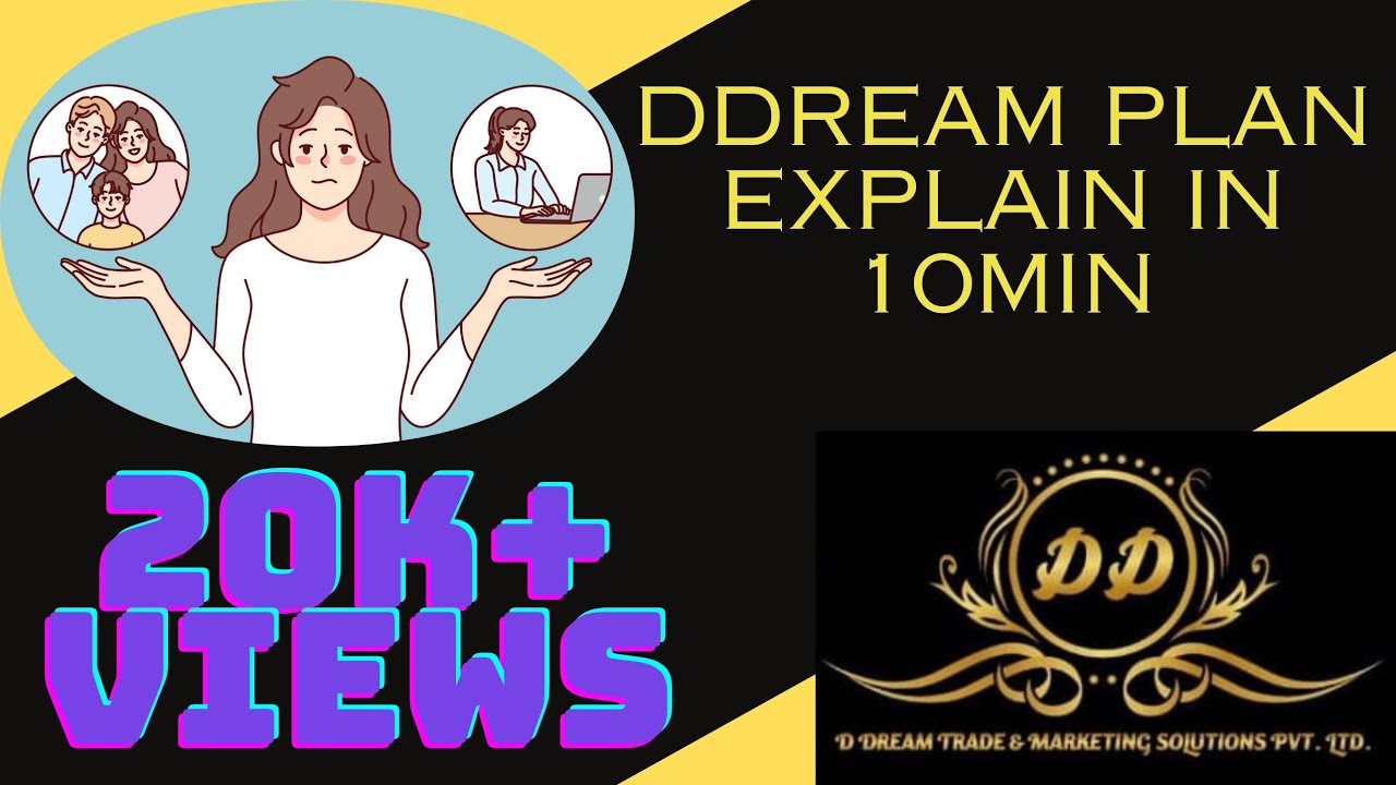 Ddream plan explained in 10minutes 