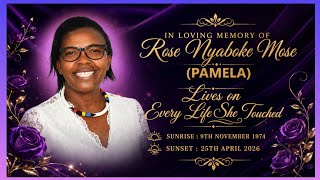 IN LOVING MEMORY OF MAMA ROSE PAMELA NYABOKE 1972-2026