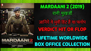 Rani Mukerji Mardaani 2 2019 Movie Verdict Hit or Flop Lifetime Total Worldwide Collection
