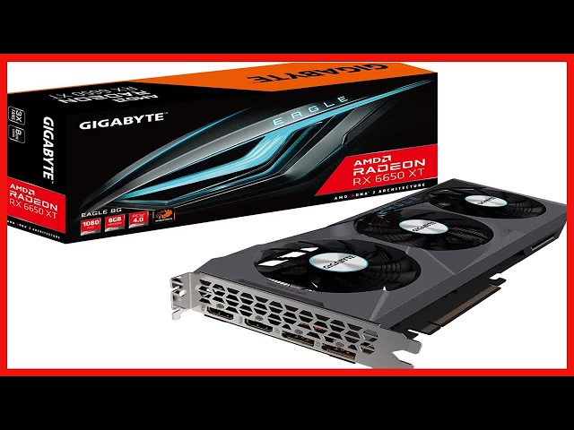 GIGABYTE Radeon RX 6650 XT EAGLE 8G Review: Power and Performance