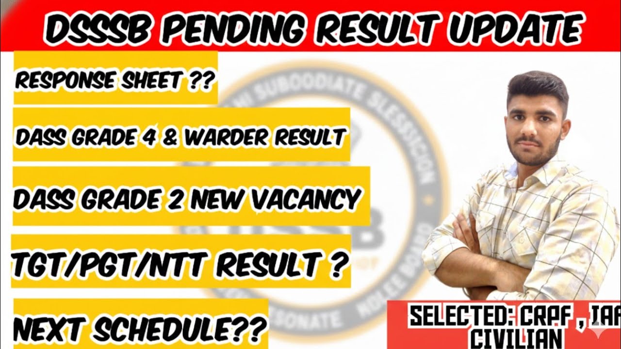 DSSSB RESULT UPDATE 🎯 | NEXT SCHEDULE | DASS GRADE 4 AND WARDER RESULT 📅