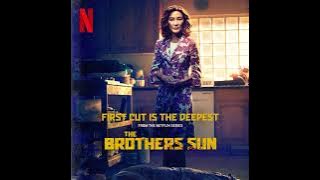The Brothers Sun 2024 Soundtrack | First Cut is the Deepest - Bo Wang | A Netflix Series Score |