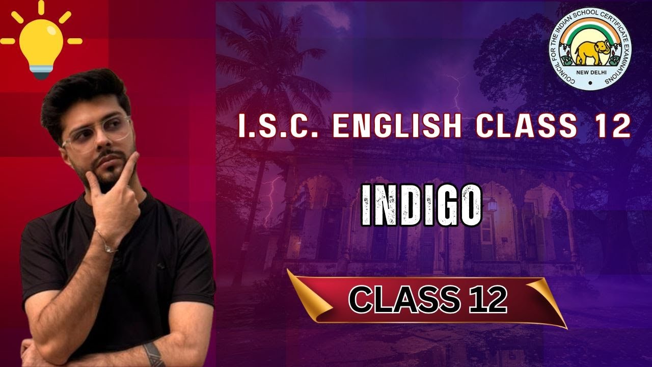 Indigo | One-Shot | ISC Class 12 | Boards 2026