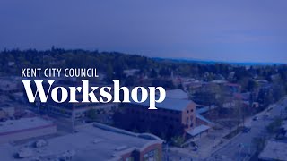 Kent City Council Workshop - November 17, 2020