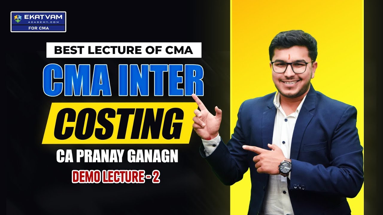 CMA Inter Cost Accounting Demo Lecture 2 | For June & Dec. 26 Exam | CA ...