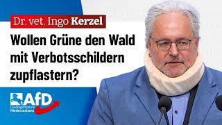 Wollen Grüne Den Wald Mit Verbotsschildern Zupflastern? Dr. Vet. Ingo Kerzel Afd