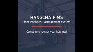 Unlock Efficiency : Say Hello to Fleet Management System—Hangcha FIMS