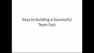 Keys To Building a Successful Team Fast