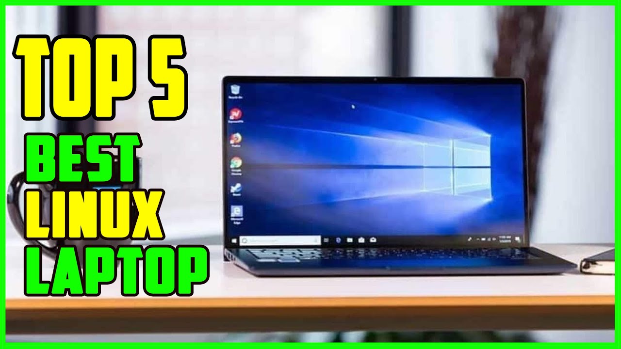TOP 5 Best Linux Laptop 2023 Top Laptop for Linux Reviews YouTube